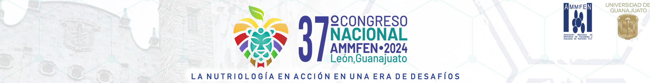 Trigésimo séptimo Congreso Nacional AMMFEN, La nutriología en acción en una era de desafíos